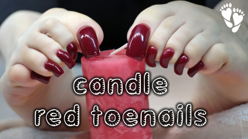 Candle & Red Toenails (Backstage Version)
