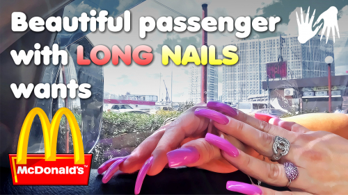 Beautiful passenger with 💅 LONG NAILS wants 🍟