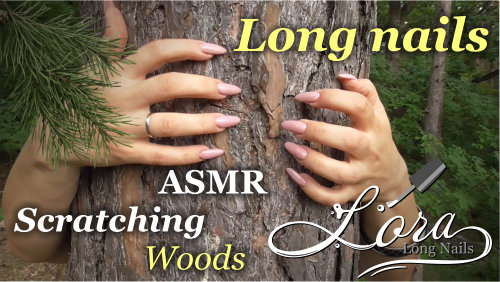 Long nails on a walk in the woods (scratching, scrapes, tapping)