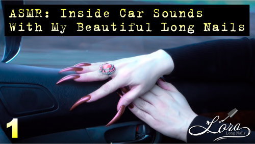 ASMR: Inside Car Sounds With My Beautiful Long Nails