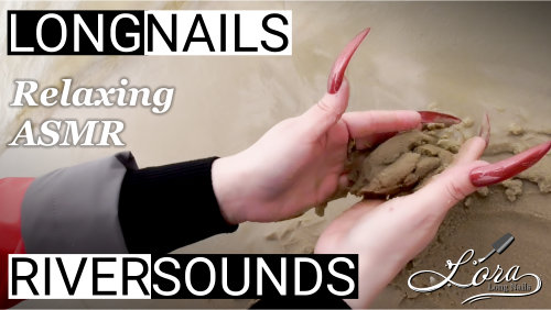 Long Nails & River Sounds (asmr, relaxing, no talking)