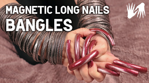 MAGNETIC long NAILS - BANGLES