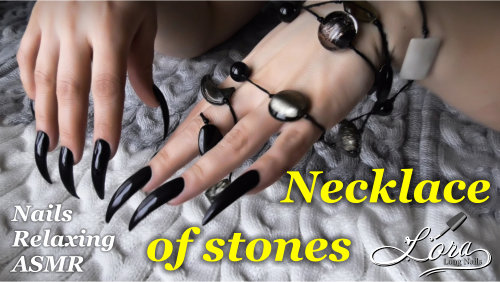ASMR: Necklace of stones (long black nails, tapping, no talking)