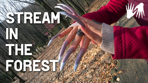LONG NAILS 🏞 Stream in the forest