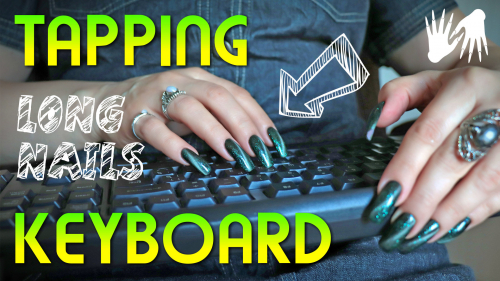 Tapping, Typing keyboard 👍 Long nails